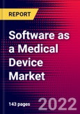 Software as a Medical Device Market Analysis by Device (Smartphone, Desktop/Laptop, Wearable Devices), by Deployment (On-premise, Cloud-based), by Application (Clinical Management, Diagnostic), and by Region - Forecast to 2026- Product Image