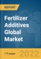 Fertilizer Additives Global Market Report 2022 - Product Image