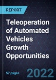 Teleoperation of Automated Vehicles Growth Opportunities- Product Image