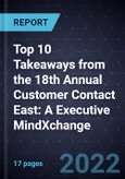 Top 10 Takeaways from the 18th Annual Customer Contact East: A Executive MindXchange- Product Image