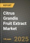 Citrus Grandis Fruit Extract Market: Industry Size, Share, Competition, Trends, Growth Opportunities and Forecasts by Region - Insights and Outlook by Product, 2024 to 2031 - Product Image