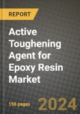 Active Toughening Agent for Epoxy Resin Market: Industry Size, Share, Competition, Trends, Growth Opportunities and Forecasts by Region - Insights and Outlook by Product, 2024 to 2031- Product Image