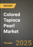 2025 Colored Tapioca Pearl Market Report - Industry Size, Competition, Trends and Growth Opportunities by Region - Forecast by Types and Applications (2024-2032)- Product Image