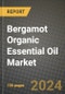 Bergamot Organic Essential Oil Market: Industry Size, Share, Competition, Trends, Growth Opportunities and Forecasts by Region - Insights and Outlook by Product, 2024 to 2031 - Product Thumbnail Image