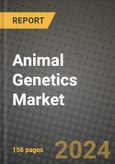 Animal Genetics Market: Industry Size, Share, Competition, Trends, Growth Opportunities and Forecasts by Region - Insights and Outlook by Product, 2024 to 2031- Product Image
