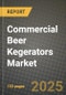 2025 Commercial Beer Kegerators Market Report - Industry Size, Competition, Trends and Growth Opportunities by Region - Forecast by Types and Applications (2024-2032) - Product Image