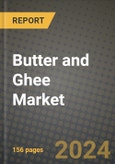 Butter and Ghee Market: Industry Size, Share, Competition, Trends, Growth Opportunities and Forecasts by Region - Insights and Outlook by Product, 2024 to 2031- Product Image