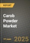 Carob Powder Market: Industry Size, Share, Competition, Trends, Growth Opportunities and Forecasts by Region - Insights and Outlook by Product, 2024 to 2031 - Product Image