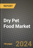Dry Pet Food Market: Industry Size, Share, Competition, Trends, Growth Opportunities and Forecasts by Region - Insights and Outlook by Product, 2024 to 2031- Product Image