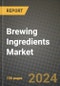 Brewing Ingredients Market Analysis Report - Industry Size, Trends, Insights, Market Share, Competition, Opportunities, and Growth Forecasts by Segments, 2022 to 2029 - Product Image