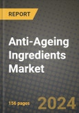 Anti-Ageing Ingredients Market: Industry Size, Share, Competition, Trends, Growth Opportunities and Forecasts by Region - Insights and Outlook by Product, 2024 to 2031- Product Image