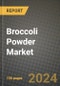 Broccoli Powder Market: Industry Size, Share, Competition, Trends, Growth Opportunities and Forecasts by Region - Insights and Outlook by Product, 2024 to 2031 - Product Image