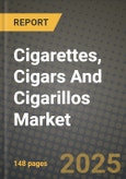 Cigarettes, Cigars And Cigarillos Market: Industry Size, Share, Competition, Trends, Growth Opportunities and Forecasts by Region - Insights and Outlook by Product, 2024 to 2031- Product Image