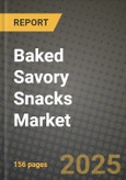 2025 Baked Savory Snacks Market Report - Industry Size, Competition, Trends and Growth Opportunities by Region - Forecast by Types and Applications (2024-2032)- Product Image