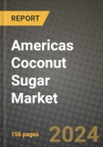 Americas Coconut Sugar Market: Industry Size, Share, Competition, Trends, Growth Opportunities and Forecasts by Region - Insights and Outlook by Product, 2024 to 2031- Product Image