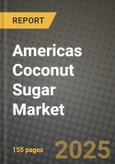 Americas Coconut Sugar Market: Industry Size, Share, Competition, Trends, Growth Opportunities and Forecasts by Region - Insights and Outlook by Product, 2024 to 2031- Product Image