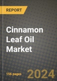 Cinnamon Leaf Oil Market: Industry Size, Share, Competition, Trends, Growth Opportunities and Forecasts by Region - Insights and Outlook by Product, 2024 to 2031- Product Image