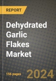 Dehydrated Garlic Flakes Market: Industry Size, Share, Competition, Trends, Growth Opportunities and Forecasts by Region - Insights and Outlook by Product, 2024 to 2031- Product Image