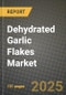 Dehydrated Garlic Flakes Market: Industry Size, Share, Competition, Trends, Growth Opportunities and Forecasts by Region - Insights and Outlook by Product, 2024 to 2031 - Product Image