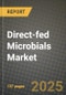 Direct-fed Microbials Market: Industry Size, Share, Competition, Trends, Growth Opportunities and Forecasts by Region - Insights and Outlook by Product, 2024 to 2031 - Product Thumbnail Image