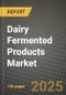2025 Dairy Fermented Products Market Report - Industry Size, Competition, Trends and Growth Opportunities by Region - Forecast by Types and Applications (2024-2032) - Product Thumbnail Image