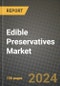 Edible Preservatives Market Analysis Report - Industry Size, Trends, Insights, Market Share, Competition, Opportunities, and Growth Forecasts by Segments, 2022 to 2029 - Product Image