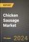 Chicken Sausage Market: Industry Size, Share, Competition, Trends, Growth Opportunities and Forecasts by Region - Insights and Outlook by Product, 2024 to 2031 - Product Image