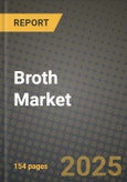 Broth Market: Industry Size, Share, Competition, Trends, Growth Opportunities and Forecasts by Region - Insights and Outlook by Product, 2024 to 2031- Product Image