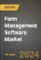 Farm Management Software Market: Industry Size, Share, Competition, Trends, Growth Opportunities and Forecasts by Region - Insights and Outlook by Product, 2024 to 2031 - Product Image