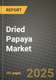 Dried Papaya Market: Industry Size, Share, Competition, Trends, Growth Opportunities and Forecasts by Region - Insights and Outlook by Product, 2024 to 2031- Product Image