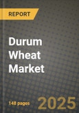 Durum Wheat Market: Industry Size, Share, Competition, Trends, Growth Opportunities and Forecasts by Region - Insights and Outlook by Product, 2024 to 2031- Product Image