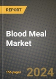 Blood Meal Market: Industry Size, Share, Competition, Trends, Growth Opportunities and Forecasts by Region - Insights and Outlook by Product, 2024 to 2031- Product Image
