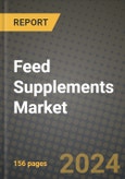 Feed Supplements Market: Industry Size, Share, Competition, Trends, Growth Opportunities and Forecasts by Region - Insights and Outlook by Product, 2024 to 2031- Product Image