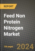 Feed Non Protein Nitrogen Market: Industry Size, Share, Competition, Trends, Growth Opportunities and Forecasts by Region - Insights and Outlook by Product, 2024 to 2031- Product Image