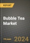 Bubble Tea Market: Industry Size, Share, Competition, Trends, Growth Opportunities and Forecasts by Region - Insights and Outlook by Product, 2024 to 2031 - Product Image