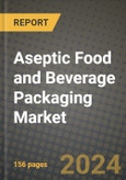 Aseptic Food and Beverage Packaging Market Analysis Report - Industry Size, Trends, Insights, Market Share, Competition, Opportunities, and Growth Forecasts by Segments, 2022 to 2029- Product Image