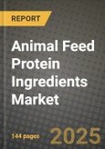 Animal Feed Protein Ingredients Market: Industry Size, Share, Competition, Trends, Growth Opportunities and Forecasts by Region - Insights and Outlook by Product, 2024 to 2031- Product Image