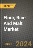 Flour, Rice And Malt Market: Industry Size, Share, Competition, Trends, Growth Opportunities and Forecasts by Region - Insights and Outlook by Product, 2024 to 2031- Product Image