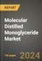 Molecular Distilled Monoglyceride Market: Industry Size, Share, Competition, Trends, Growth Opportunities and Forecasts by Region - Insights and Outlook by Product, 2024 to 2031 - Product Image