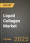 Liquid Collagen Market: Industry Size, Share, Competition, Trends, Growth Opportunities and Forecasts by Region - Insights and Outlook by Product, 2024 to 2031 - Product Image