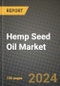 Hemp Seed Oil Market: Industry Size, Share, Competition, Trends, Growth Opportunities and Forecasts by Region - Insights and Outlook by Product, 2024 to 2031 - Product Image