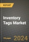 Inventory Tags Market: Industry Size, Share, Competition, Trends, Growth Opportunities and Forecasts by Region - Insights and Outlook by Product, 2024 to 2031 - Product Thumbnail Image
