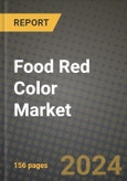 Food Red Color Market Analysis Report - Industry Size, Trends, Insights, Market Share, Competition, Opportunities, and Growth Forecasts by Segments, 2022 to 2029- Product Image