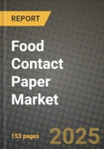 2025 Food Contact Paper Market Report - Industry Size, Competition, Trends and Growth Opportunities by Region - Forecast by Types and Applications (2024-2032)- Product Image