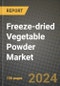 Freeze-dried Vegetable Powder Market: Industry Size, Share, Competition, Trends, Growth Opportunities and Forecasts by Region - Insights and Outlook by Product, 2024 to 2031 - Product Image