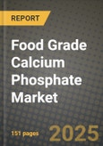 Food Grade Calcium Phosphate Market: Industry Size, Share, Competition, Trends, Growth Opportunities and Forecasts by Region - Insights and Outlook by Product, 2024 to 2031- Product Image