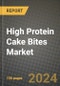 High Protein Cake Bites Market: Industry Size, Share, Competition, Trends, Growth Opportunities and Forecasts by Region - Insights and Outlook by Product, 2024 to 2031 - Product Thumbnail Image