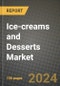 Ice-creams and Desserts Market: Industry Size, Share, Competition, Trends, Growth Opportunities and Forecasts by Region - Insights and Outlook by Product, 2024 to 2031 - Product Thumbnail Image