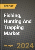 Fishing, Hunting And Trapping Market: Industry Size, Share, Competition, Trends, Growth Opportunities and Forecasts by Region - Insights and Outlook by Product, 2024 to 2031- Product Image