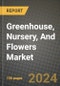 Greenhouse, Nursery, And Flowers Market Analysis Report - Industry Size, Trends, Insights, Market Share, Competition, Opportunities, and Growth Forecasts by Segments, 2022 to 2029 - Product Image